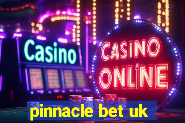 pinnacle bet uk