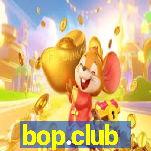 bop.club