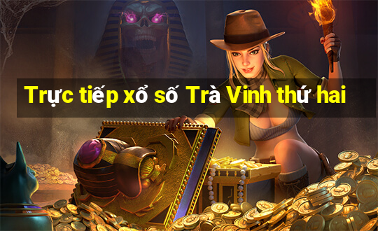 Trực tiếp xổ số Trà Vinh thứ hai