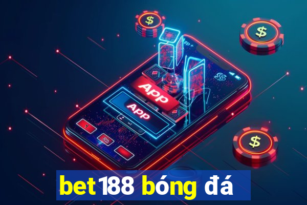 bet188 bóng đá