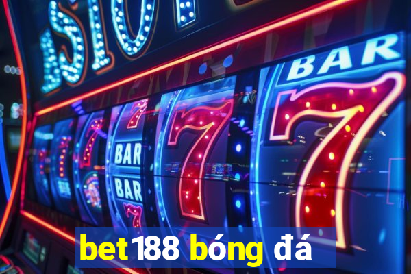 bet188 bóng đá