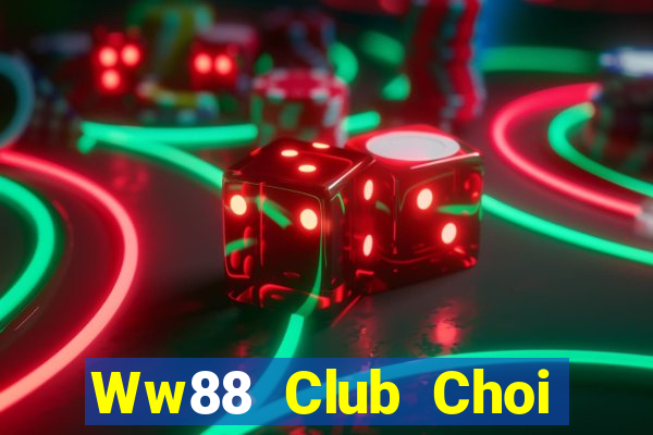 Ww88 Club Choi Game Đánh Bài