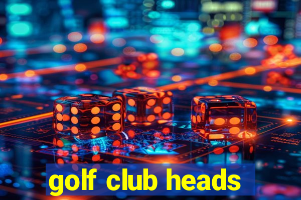 golf club heads