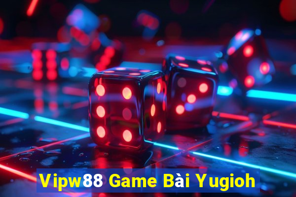 Vipw88 Game Bài Yugioh