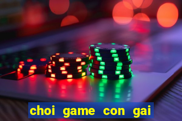 choi game con gai thoi trang