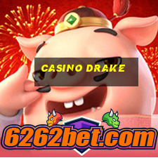 casino drake