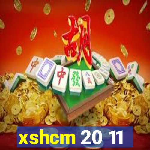 xshcm 20 11