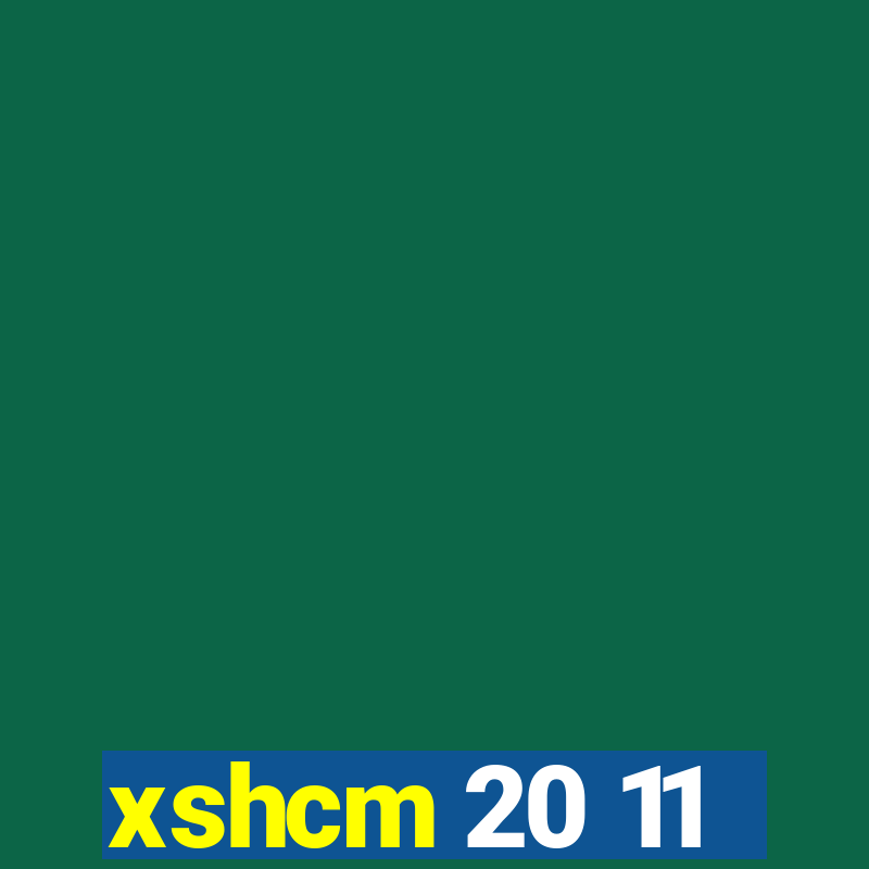 xshcm 20 11