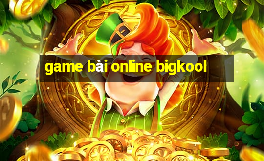 game bài online bigkool