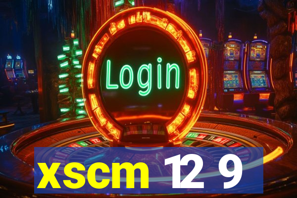 xscm 12 9