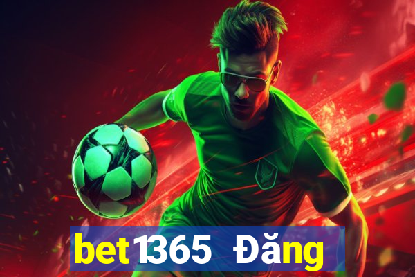 bet1365 Đăng nhập người dùng