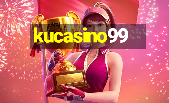 kucasino99