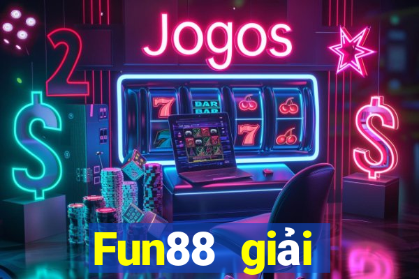 Fun88 giải thưởng lớn