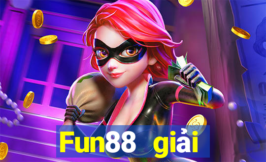 Fun88 giải thưởng lớn