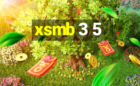 xsmb 3 5