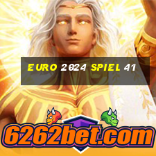 euro 2024 spiel 41