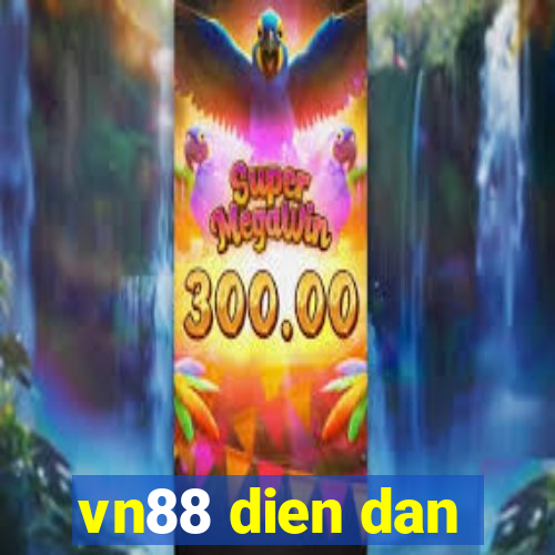 vn88 dien dan