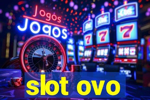 slot ovo