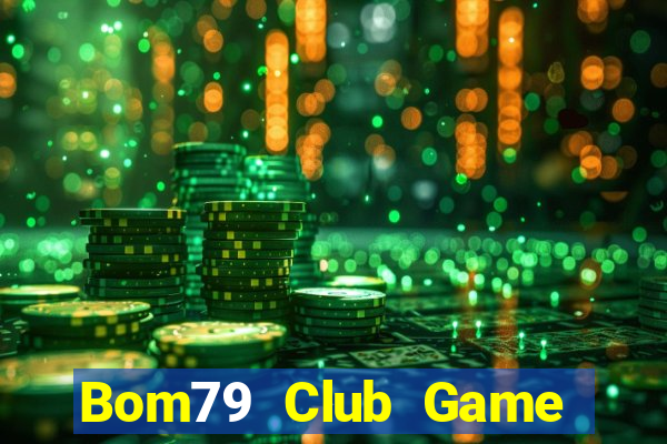 Bom79 Club Game Bài Ông Trùm Poker