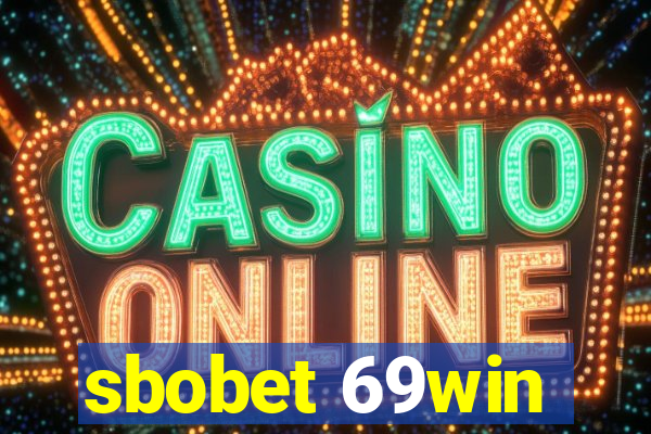 sbobet 69win