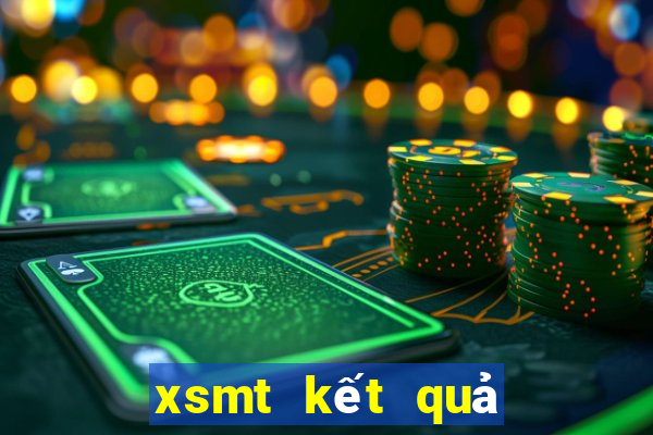 xsmt kết quả xổ số hôm nay