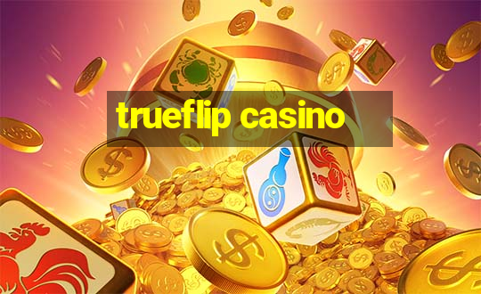 trueflip casino