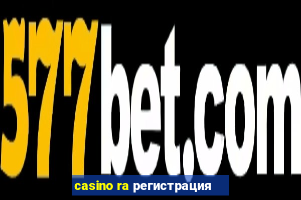 casino ra регистрация