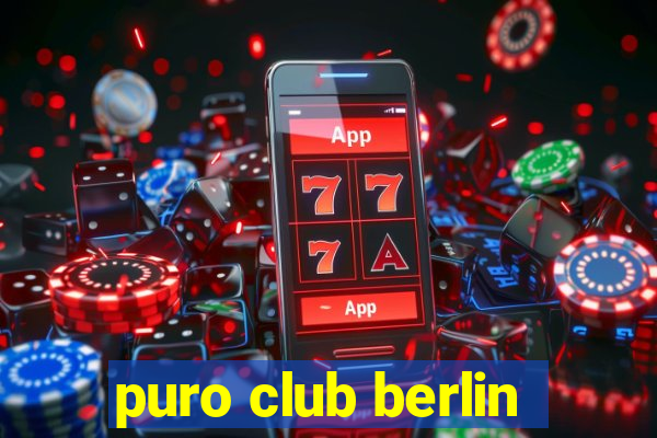 puro club berlin