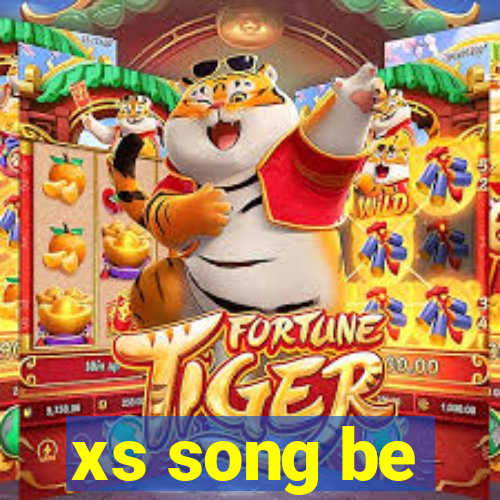 xs song be