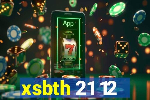 xsbth 21 12