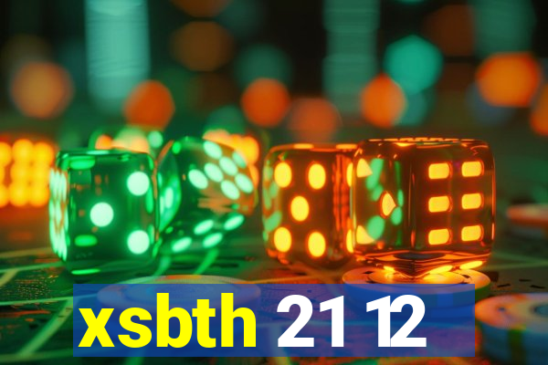 xsbth 21 12