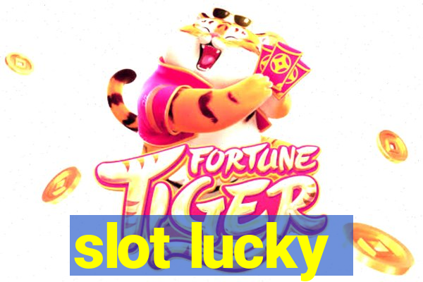 slot lucky