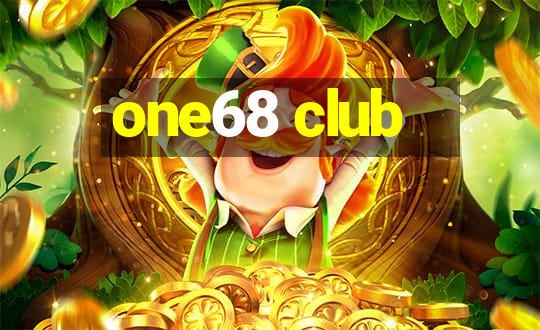 one68 club