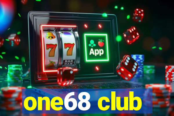 one68 club