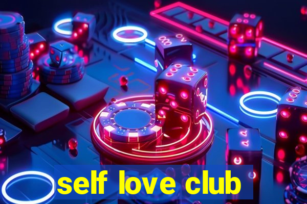 self love club