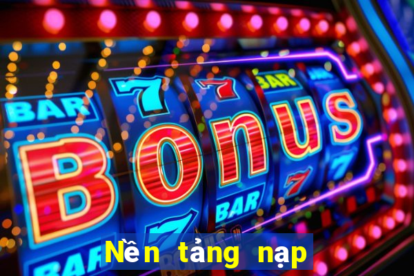 Nền tảng nạp tiền ag