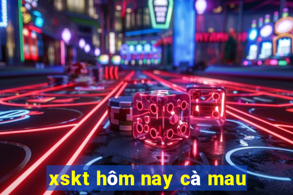 xskt hôm nay cà mau