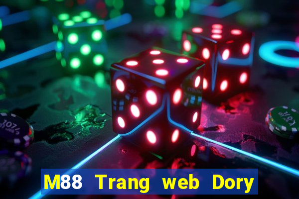 M88 Trang web Dory Tải xuống miễn phí