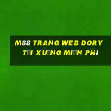 M88 Trang web Dory Tải xuống miễn phí