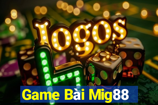 Game Bài Mig88