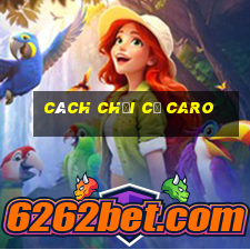 cách chơi cờ caro