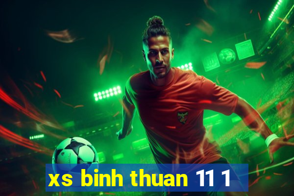 xs binh thuan 11 1