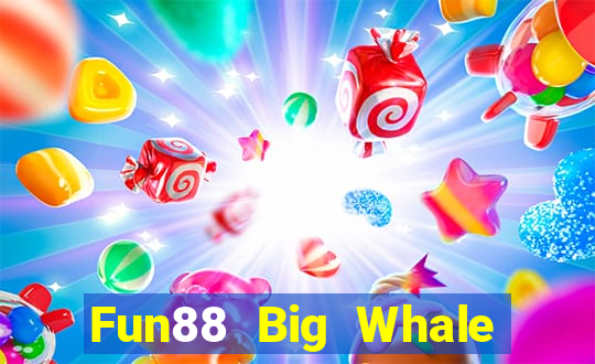 Fun88 Big Whale Quick 3