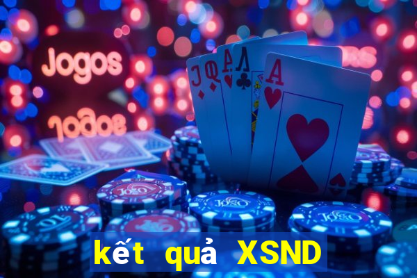 kết quả XSND ngày 8