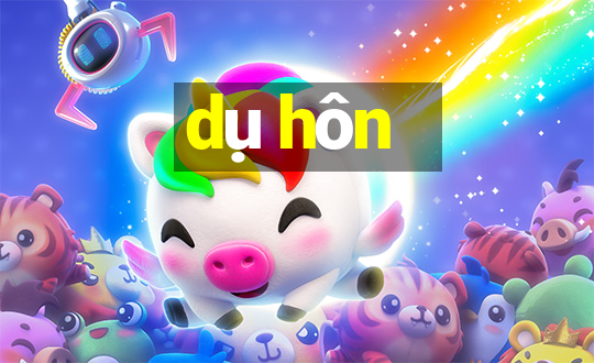 dụ hôn