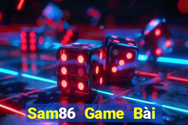 Sam86 Game Bài B52 Đổi Thưởng 2021