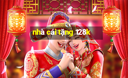 nhà cái tặng 128k