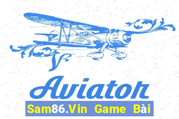 Sam86.Vin Game Bài Đổi Thưởng