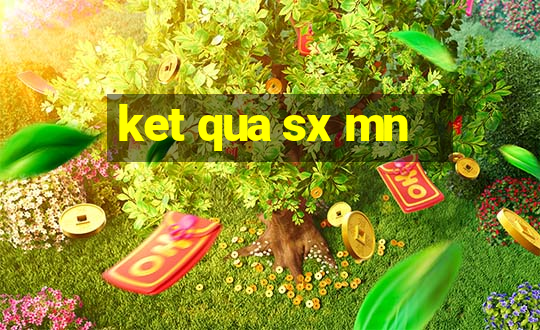 ket qua sx mn