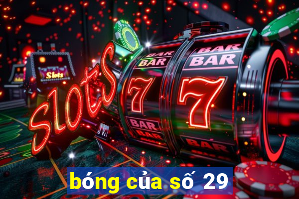 bóng của số 29